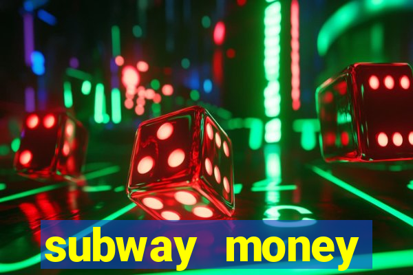 subway money deposito 1 real